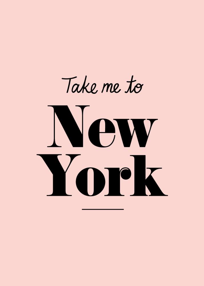 Take me to New York - Pink Poster