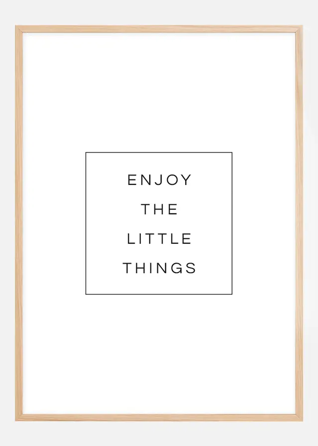 Enjoy the little things Poster